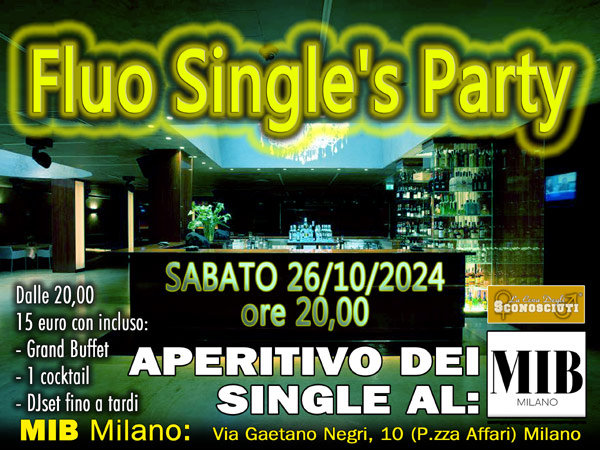 fluo single s party mib milano 26 ottobre 2024 cena degli sconosciuti